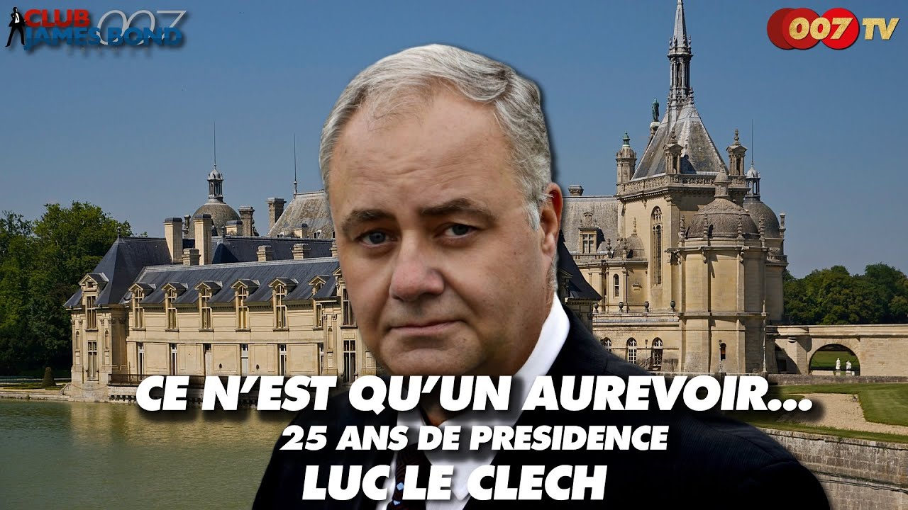 JAMES BOND 007 : LUC LE CLECH QUITTE LA PRESIDENCE DU CLUB JAMES BOND FRANCE