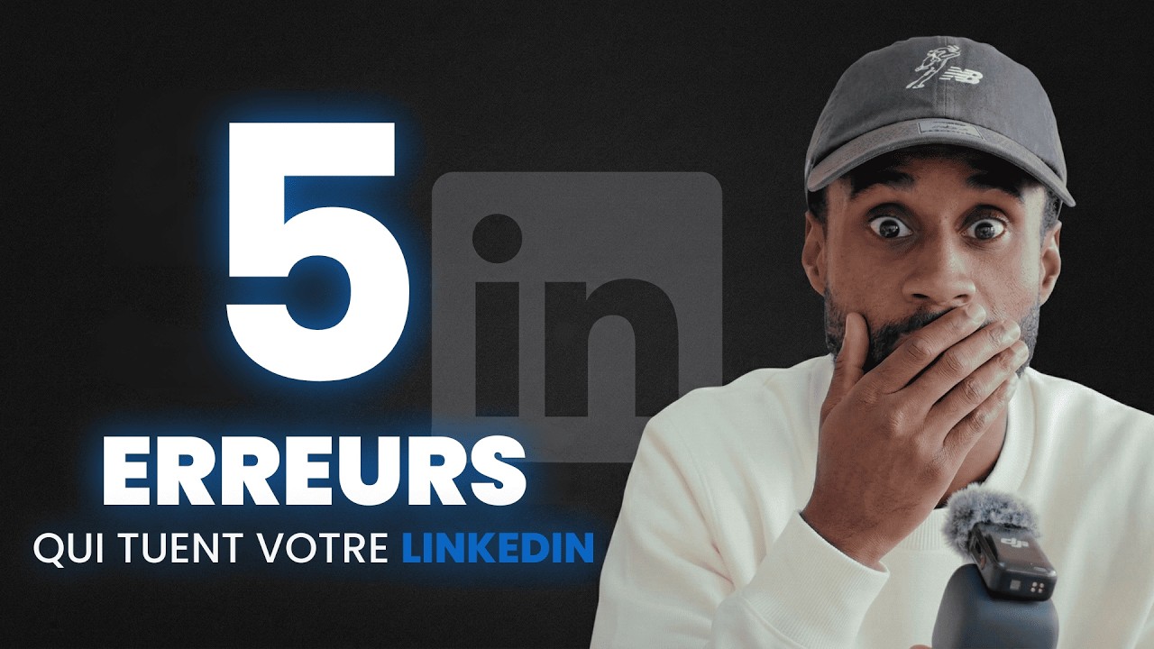 Les 5 erreurs qui tuent votre LinkedIn (et comment les corriger)