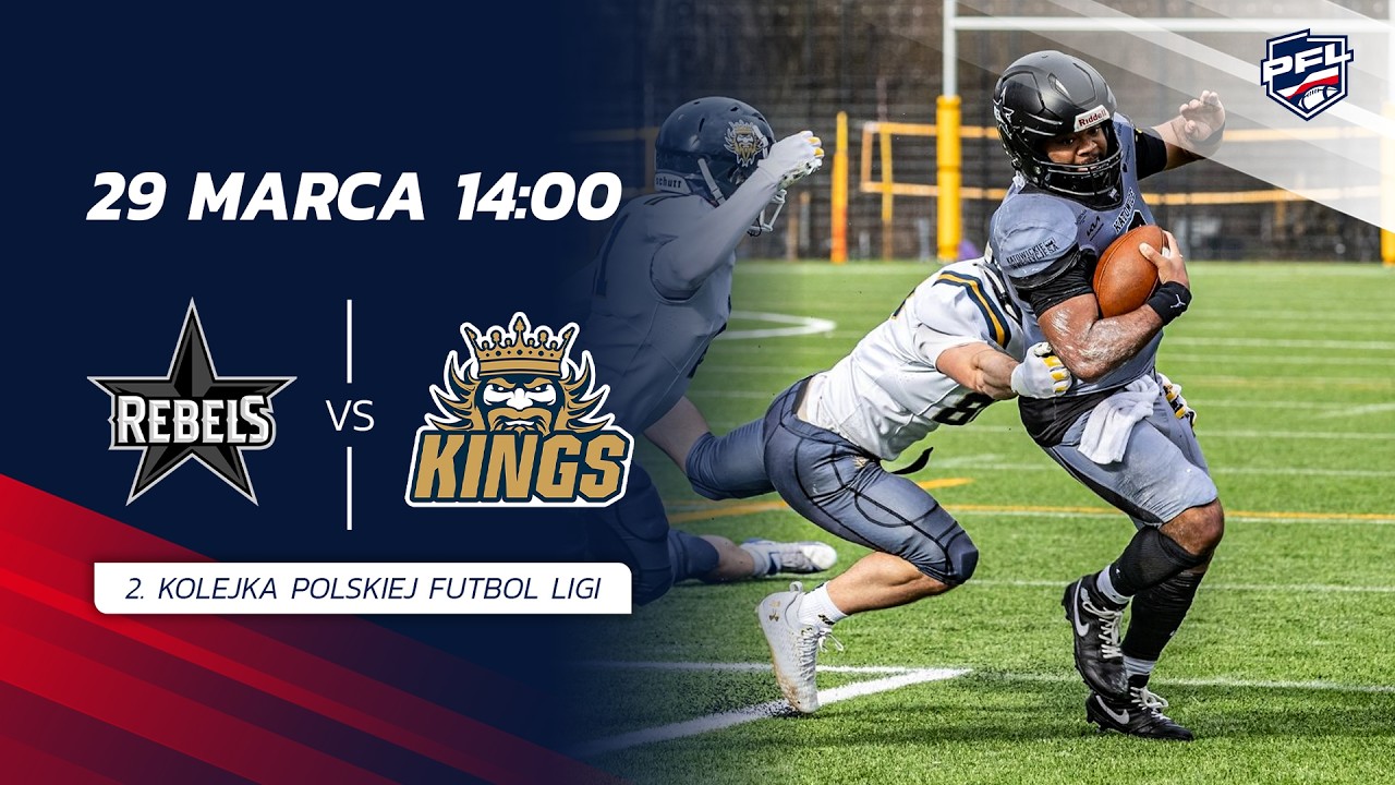 Silesia Rebels Katowice vs. Krak&oacute;w Kings| 2. kolejka, 29.03.2026r. | Polska Futbol Liga