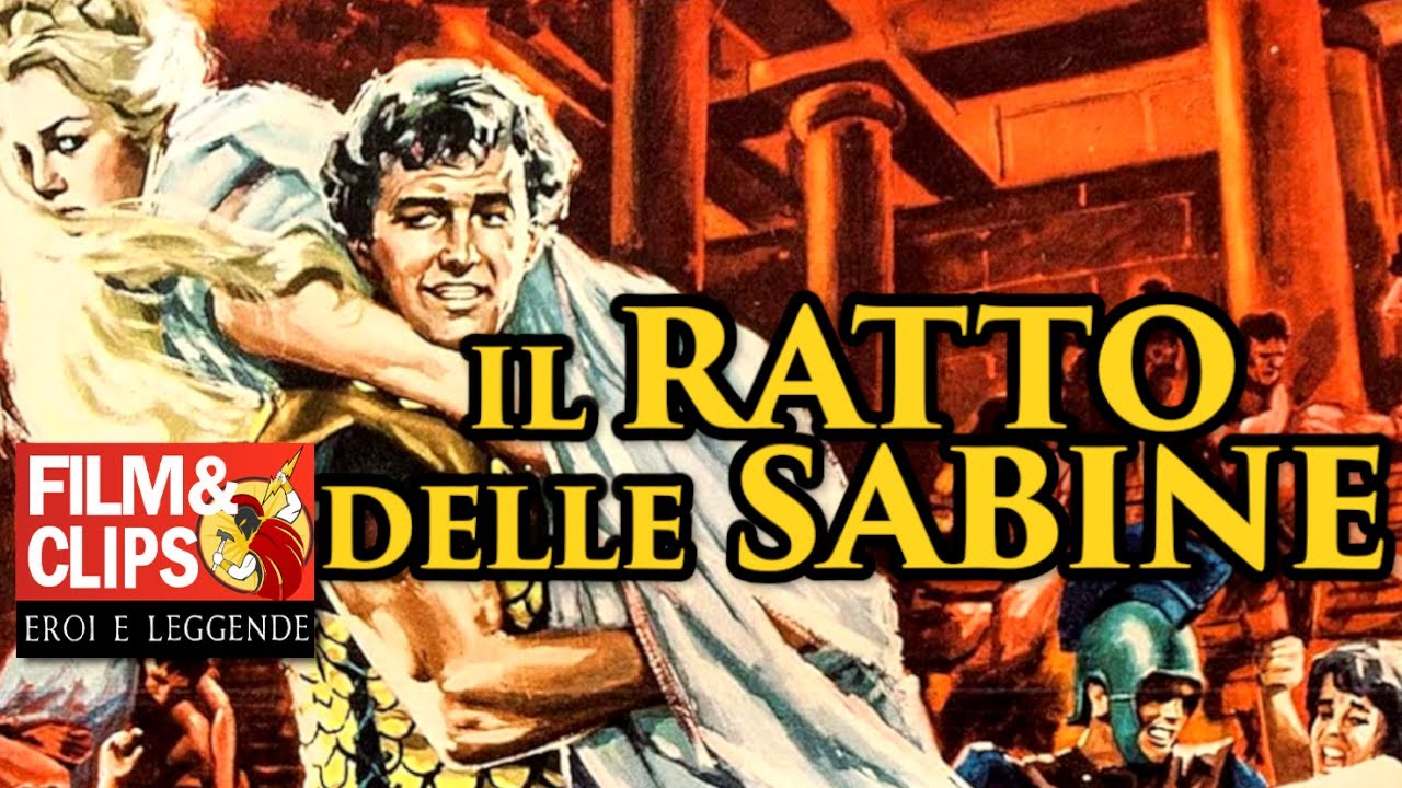 Il Ratto delle Sabine - Film Completo by Film&Clips Eroi e Leggende