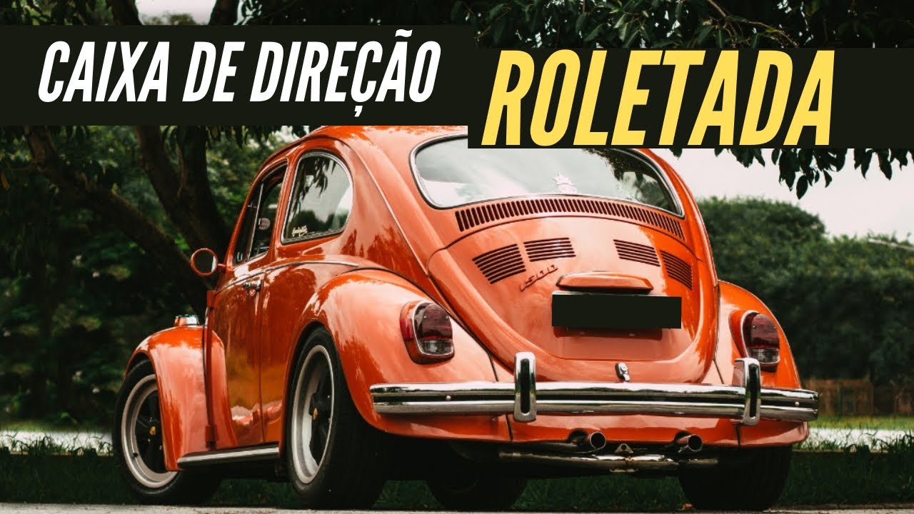 SAGA OCREZIM -  TROCA CAIXA DIREÇÃO ROLETADA DO FUSCA
