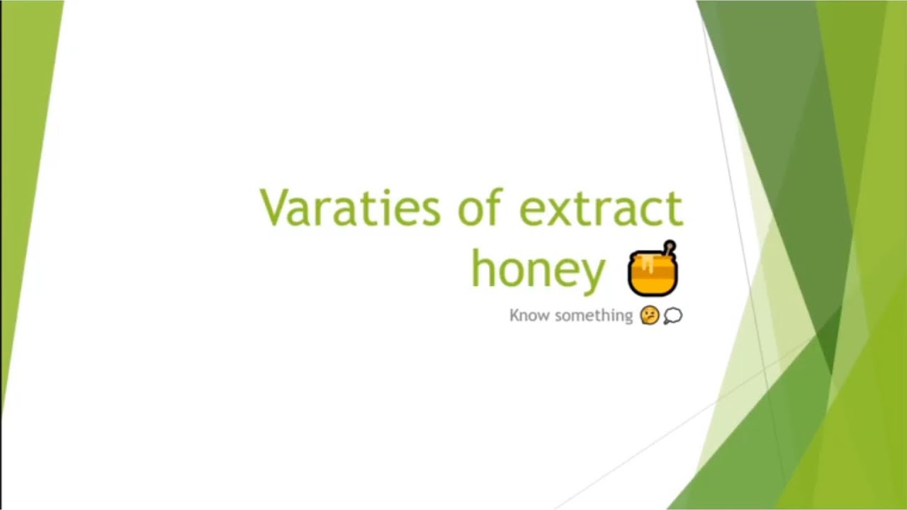 12 varaties of extract honey 🍯.. know something 🤔💭