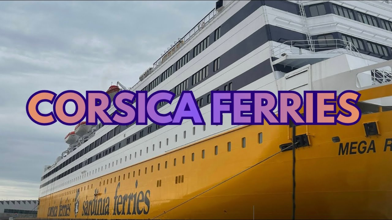 SIAMO STATI SULLA CORSICA FERRIES(episodio 73)