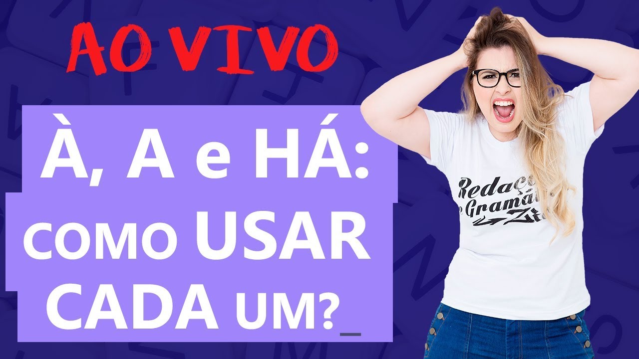 Como usar À, A e HÁ: Teoria + Resolução de Exercícios  - Profa. Pamba