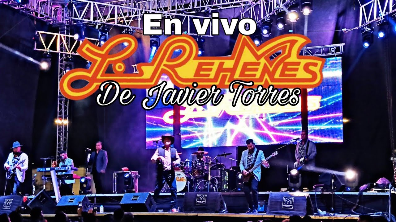 Los Rehenes de Javier Torres (En vivo) Plaza sendero Toluca / La Gira del amor