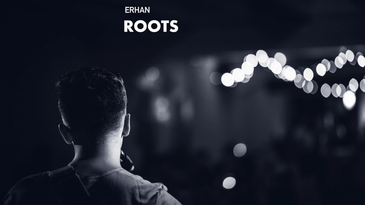 Erhan - Roots