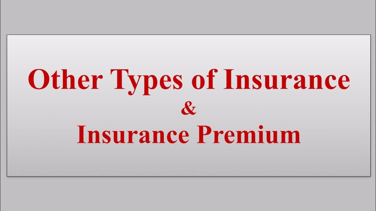 Insurance, miscellaneous types, health insurance, Rural Insurance etc