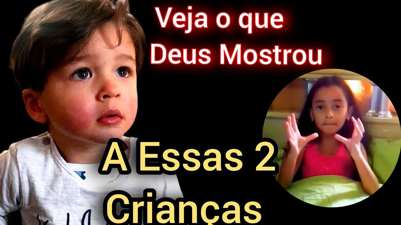 Não Duvide disso Veja o que Deus mostrou a essas 2 crianças  Escute isso.