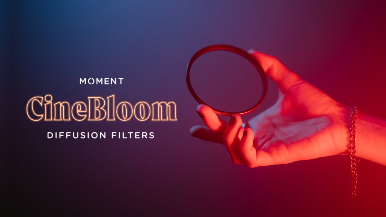 Introducing Moment CineBloom Diffusion Filters
