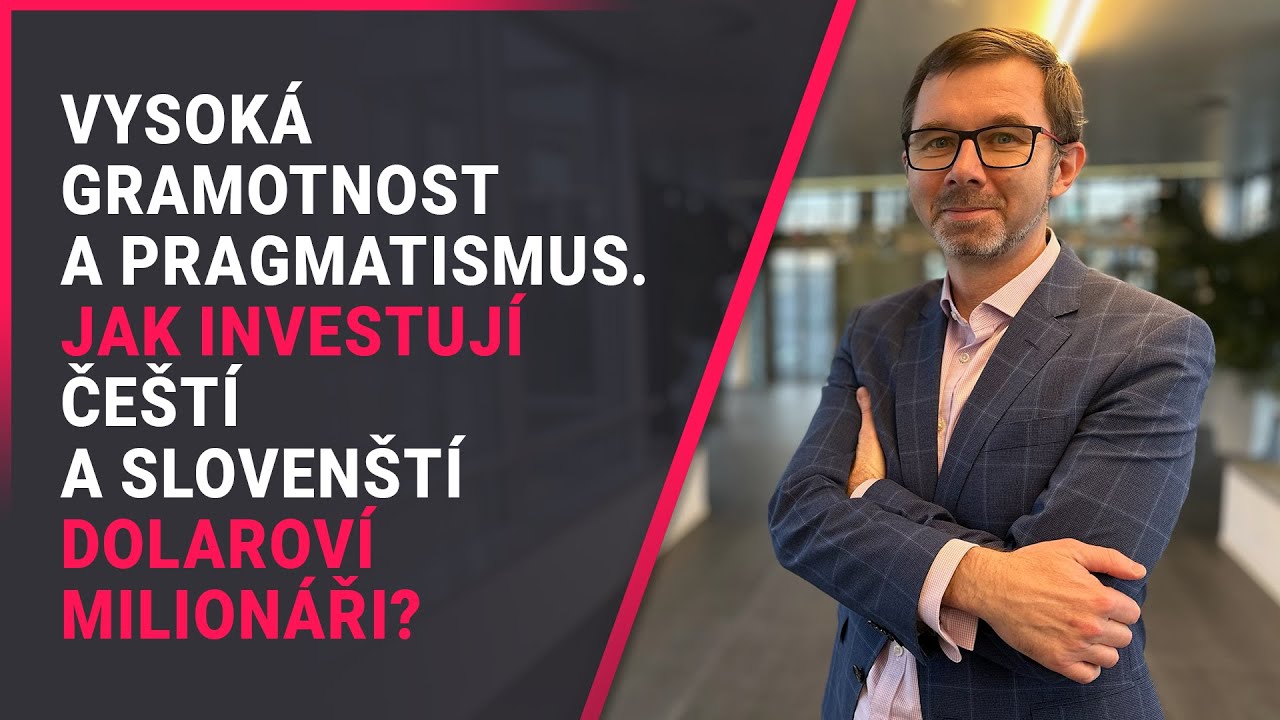 Vysoká gramotnost a pragmatismus. Jak investují čeští a slovenští dolaroví milionáři?