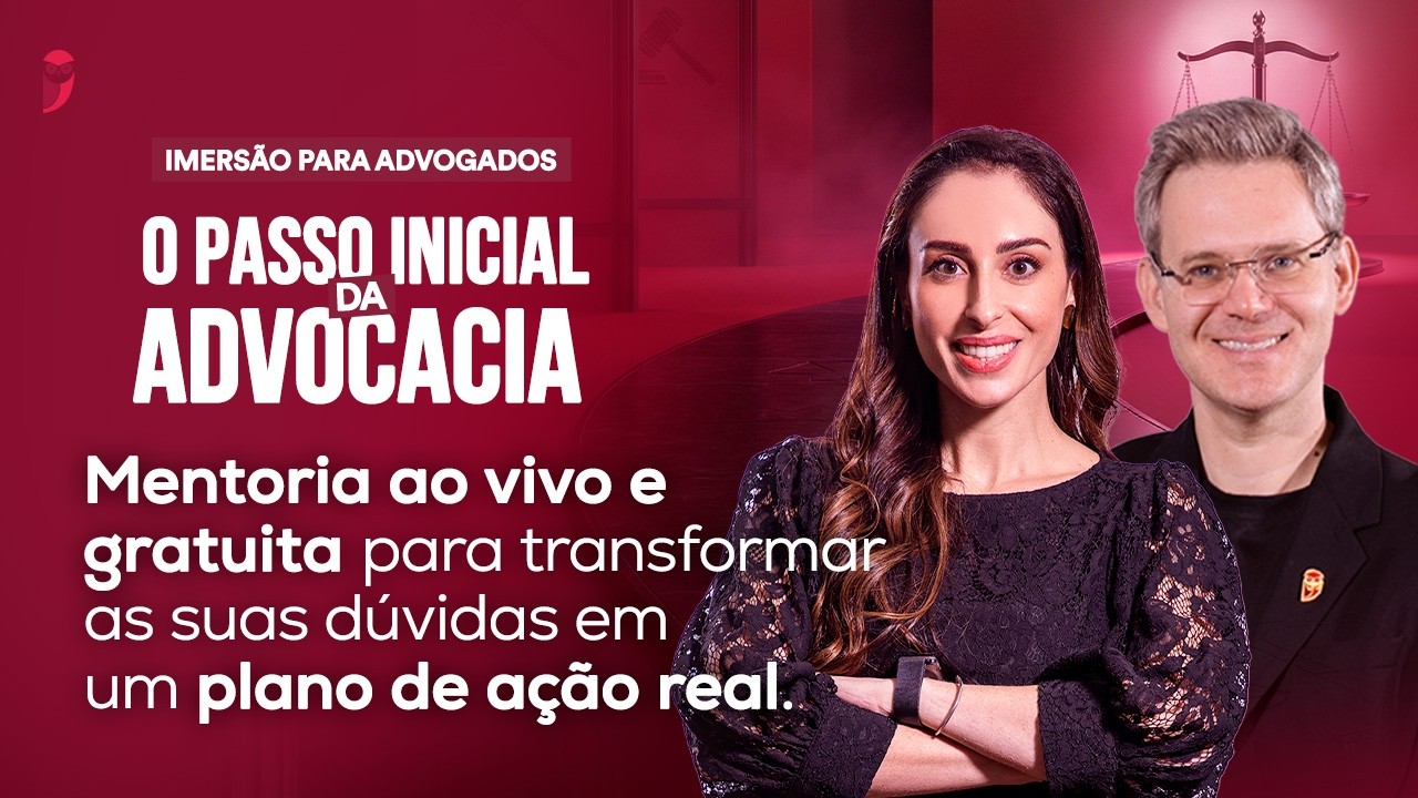 Imers&atilde;o para Advogados - O Passo Inicial da Advocacia