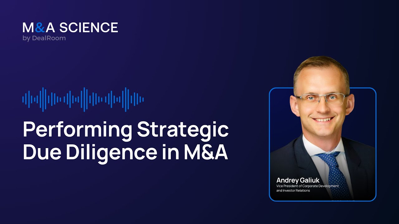 Performing Strategic Due Diligence in M&A | Andrey Galiuk w/ Kison Patel