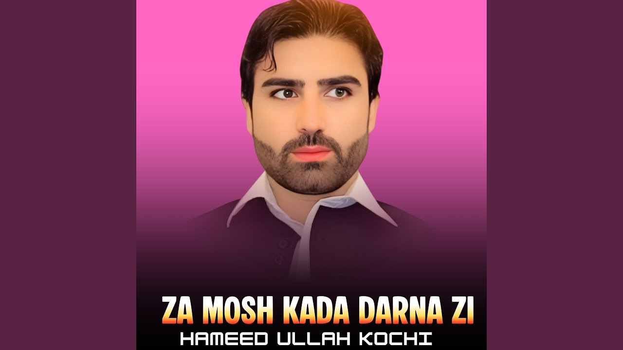 Za Mosh Kada Darna Zi