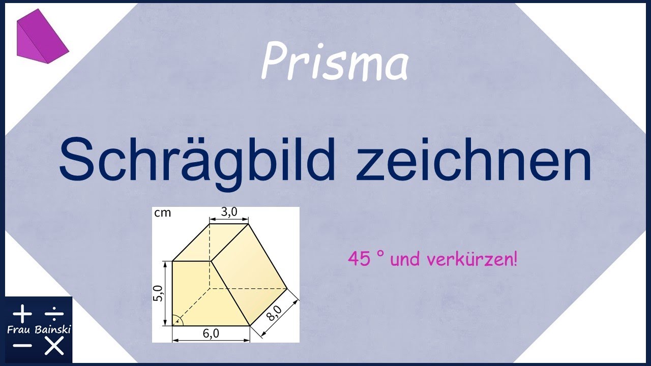 Prisma: Schrägbild zeichnen - Übung