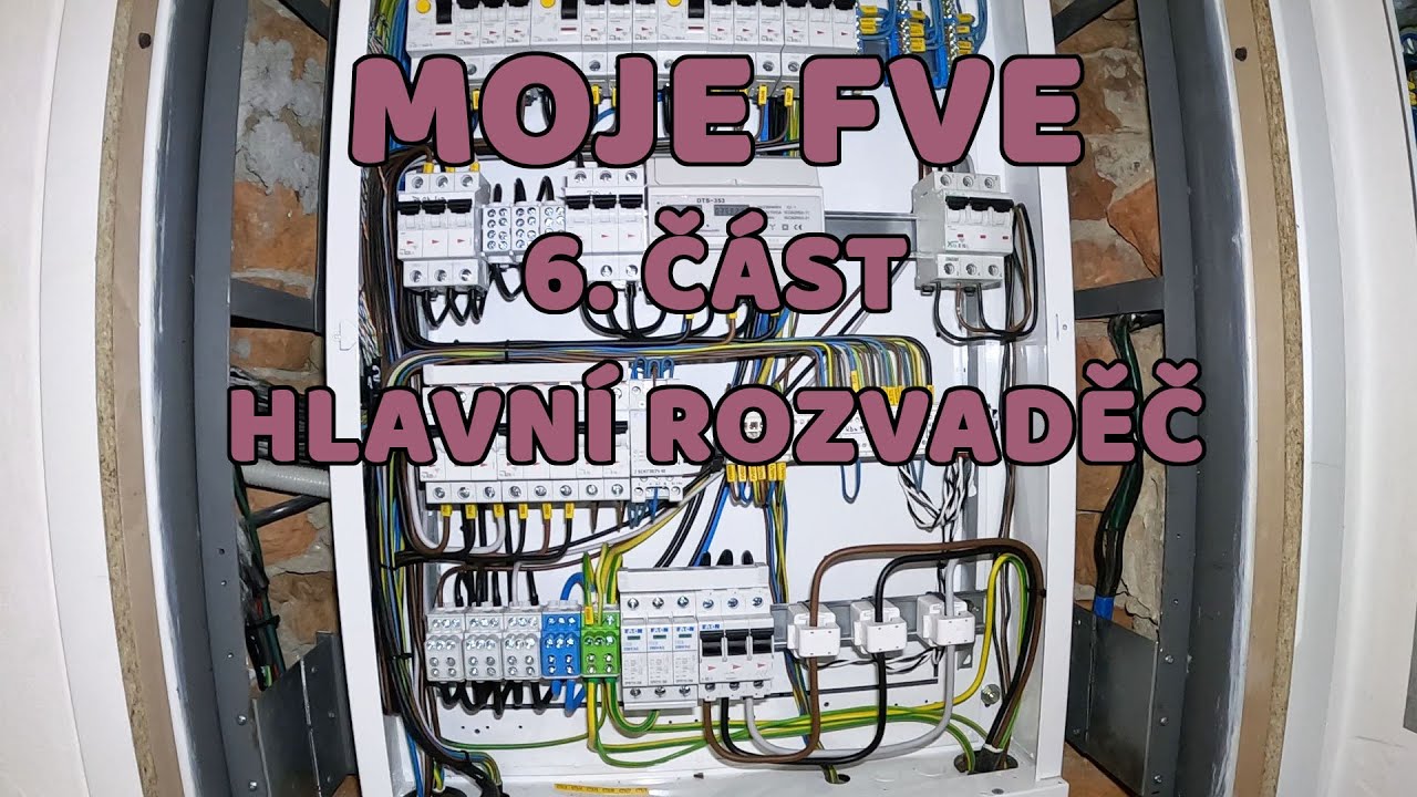 Moje FVE - 6.část HLAVNÍ ROZVADĚČ DOMU