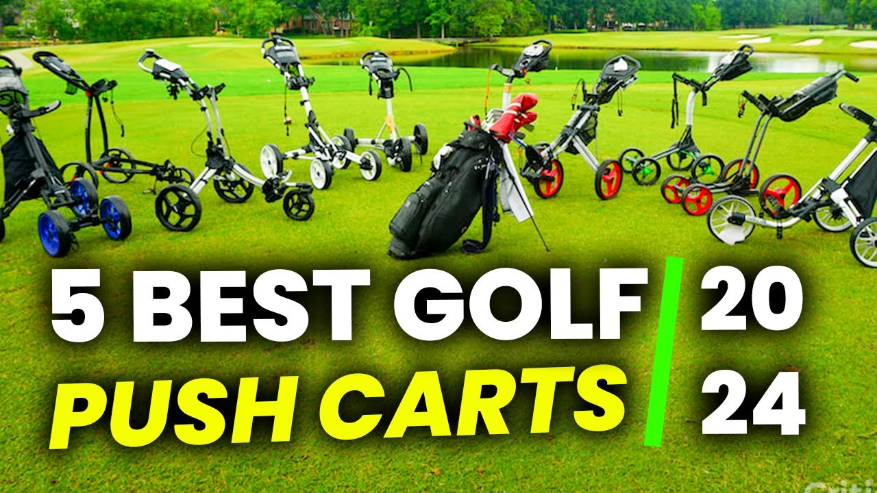 5 Best Golf Push Carts In 2024: These Push Carts Are the Real Stars of 2024 Golf
