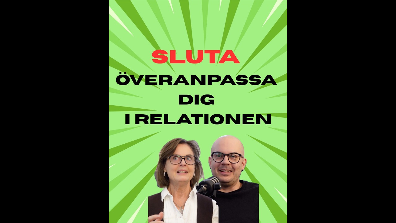 Sluta överanpassa dig i relationen – här är varför