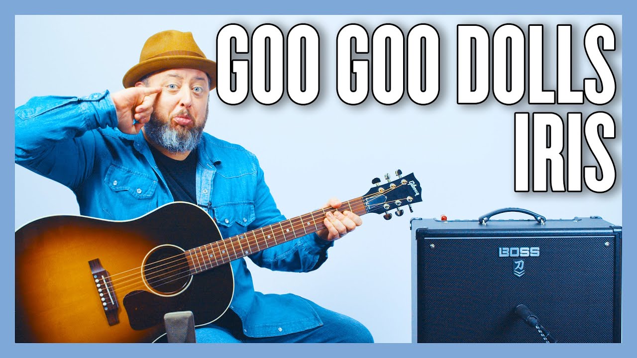 Урок игры на гитаре Goo Goo Dolls Iris + обучающее видео