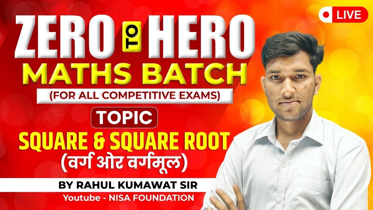 CLASS-03 || SQUARE AND SQUARE ROOT || FOR ALL COMPETITIVE EXAMS || BY RAHUL KUMAWAT || NISA