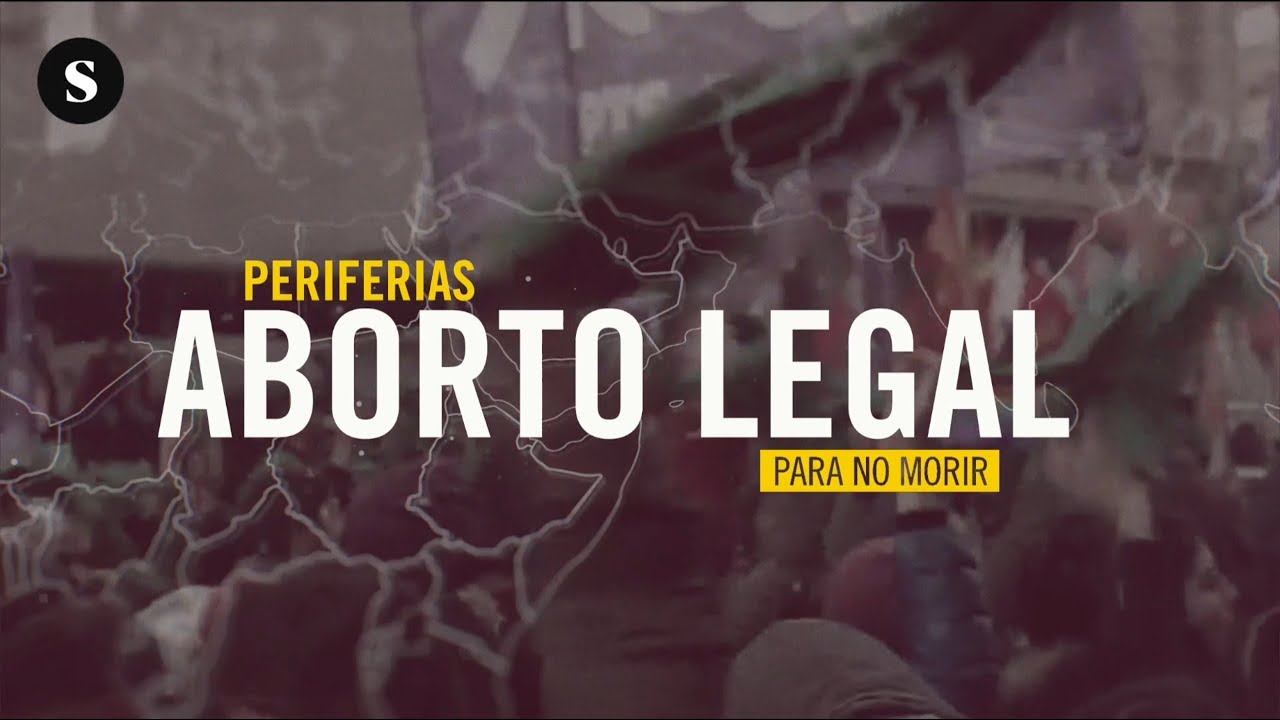 Periferias 2.4: Aborto legal para no morir