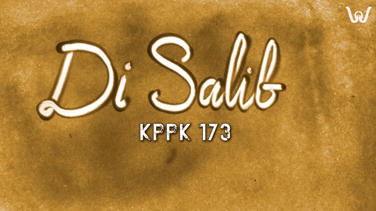 DI SALIB (KPPK 173) - WOW SHOWCASE