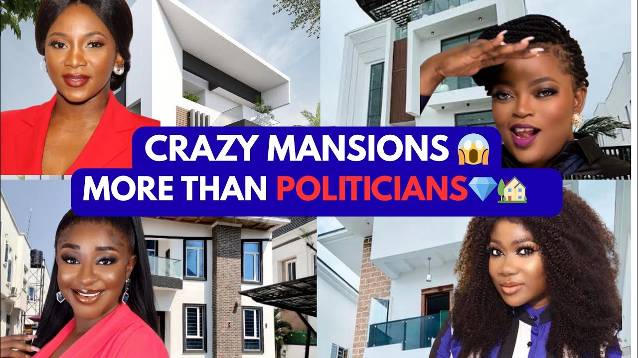 10 NOLLYWOOD ACTRESSES WITH MANSIONS MORE EXPENSIVE THAN POLITICIANS’ 😱💎🏡 