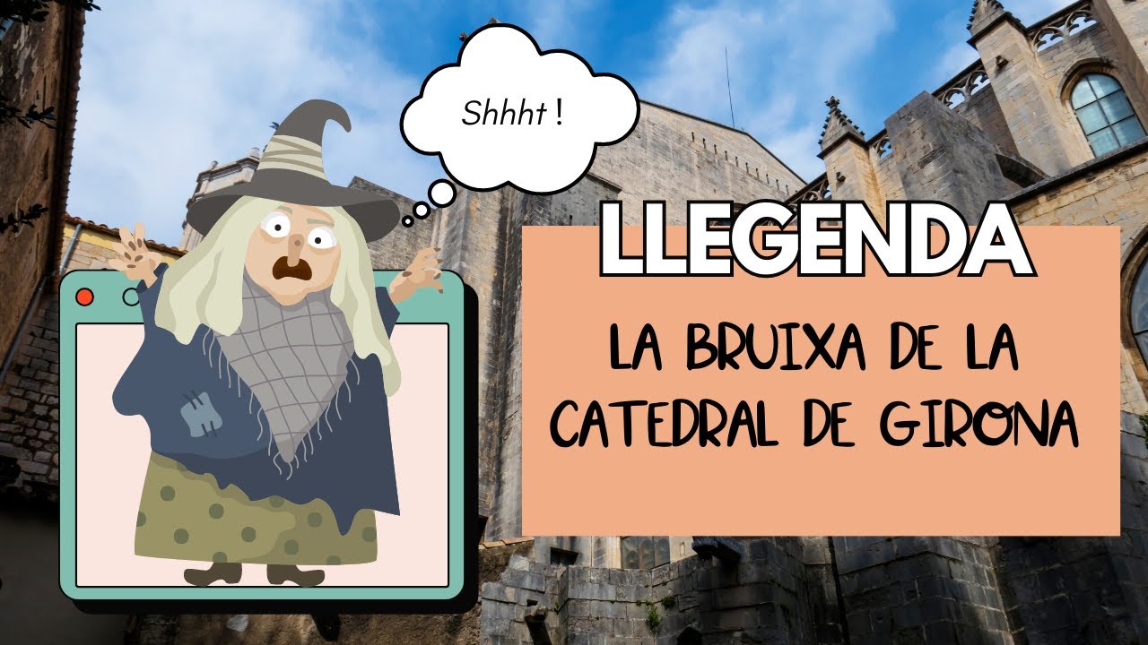 Llegenda de la bruixa de la Catedral de Girona