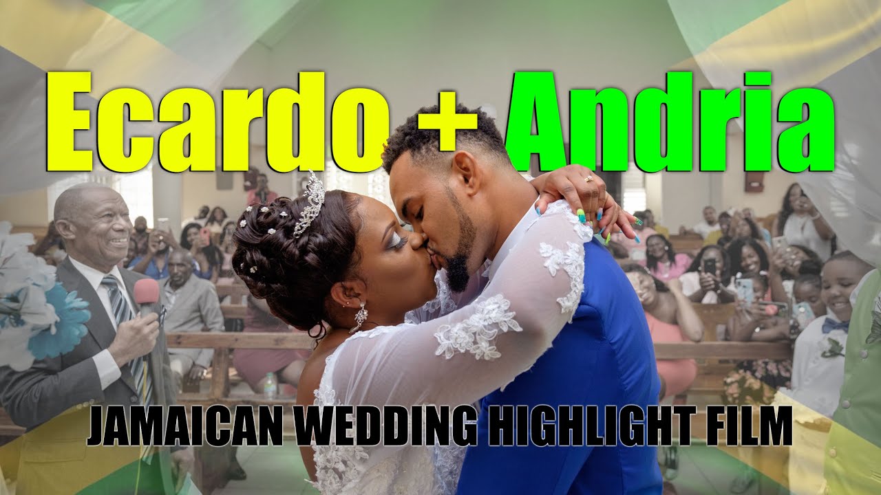 Ecardo & Andria Jamaican Wedding Highlight Film [4K]