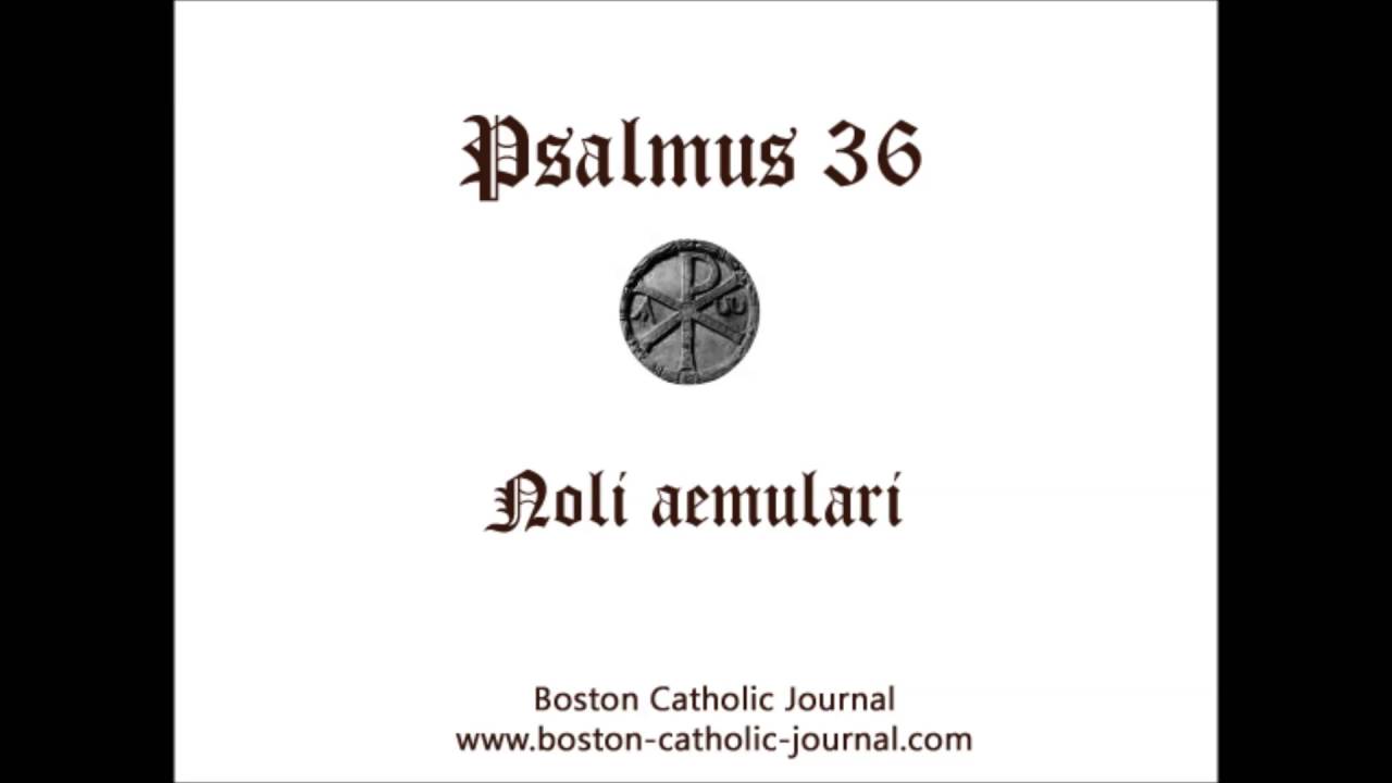 Psalm 36 in Latin