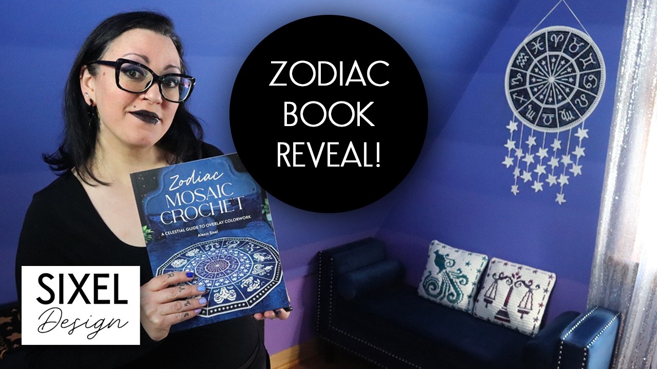 Zodiac Mosaic Crochet Book Reveal | Sixel Design