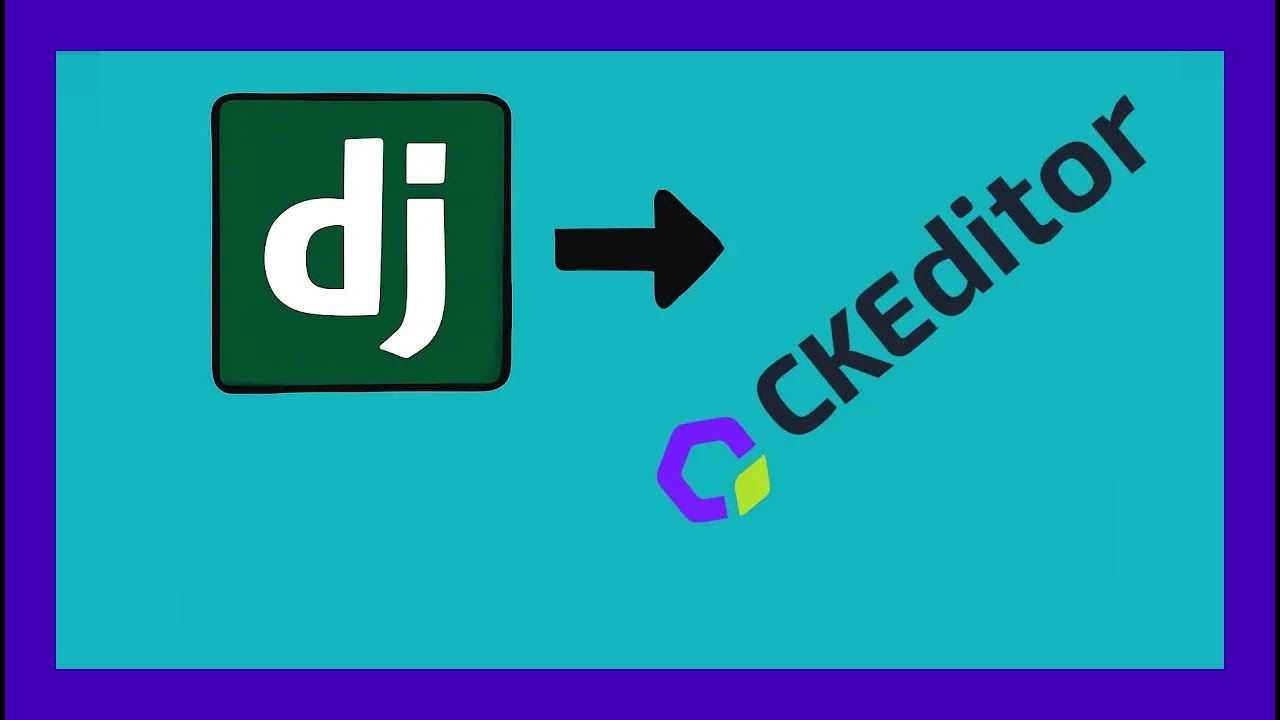 🐍 Incorporar CKEditor 5 en Django 3 FORMAS