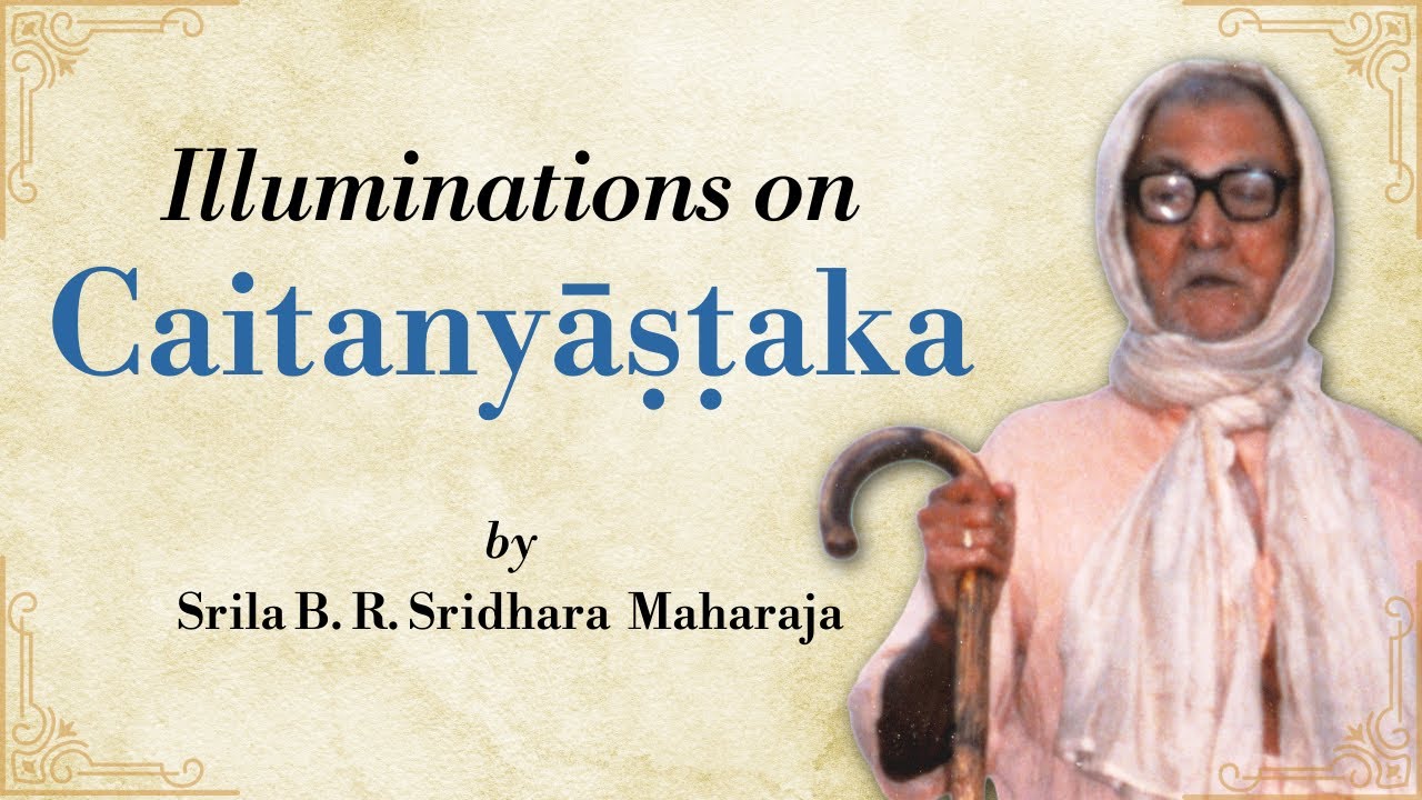 Illuminations on Caitanyāṣṭaka