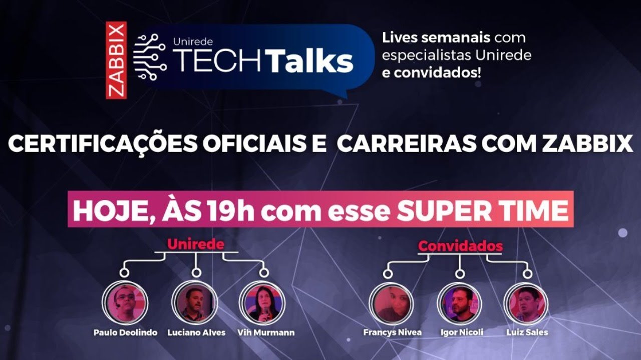1&ordm; Unirede Tech Talks - Certifica&ccedil;&otilde;es Oficiais e Carreiras com Zabbix