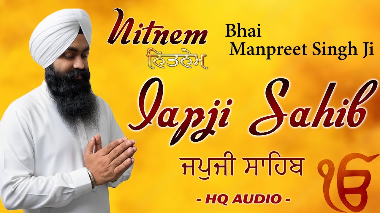 Japji Sahib Full Nitnem Path - Bhai Manpreet Singh Ji - Nitnem Bani - Morning Sikh Prayer 2026