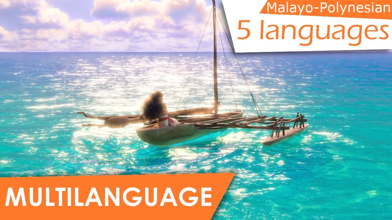 How Far I'll Go (Malayo-Polynesian multilanguage | 5)