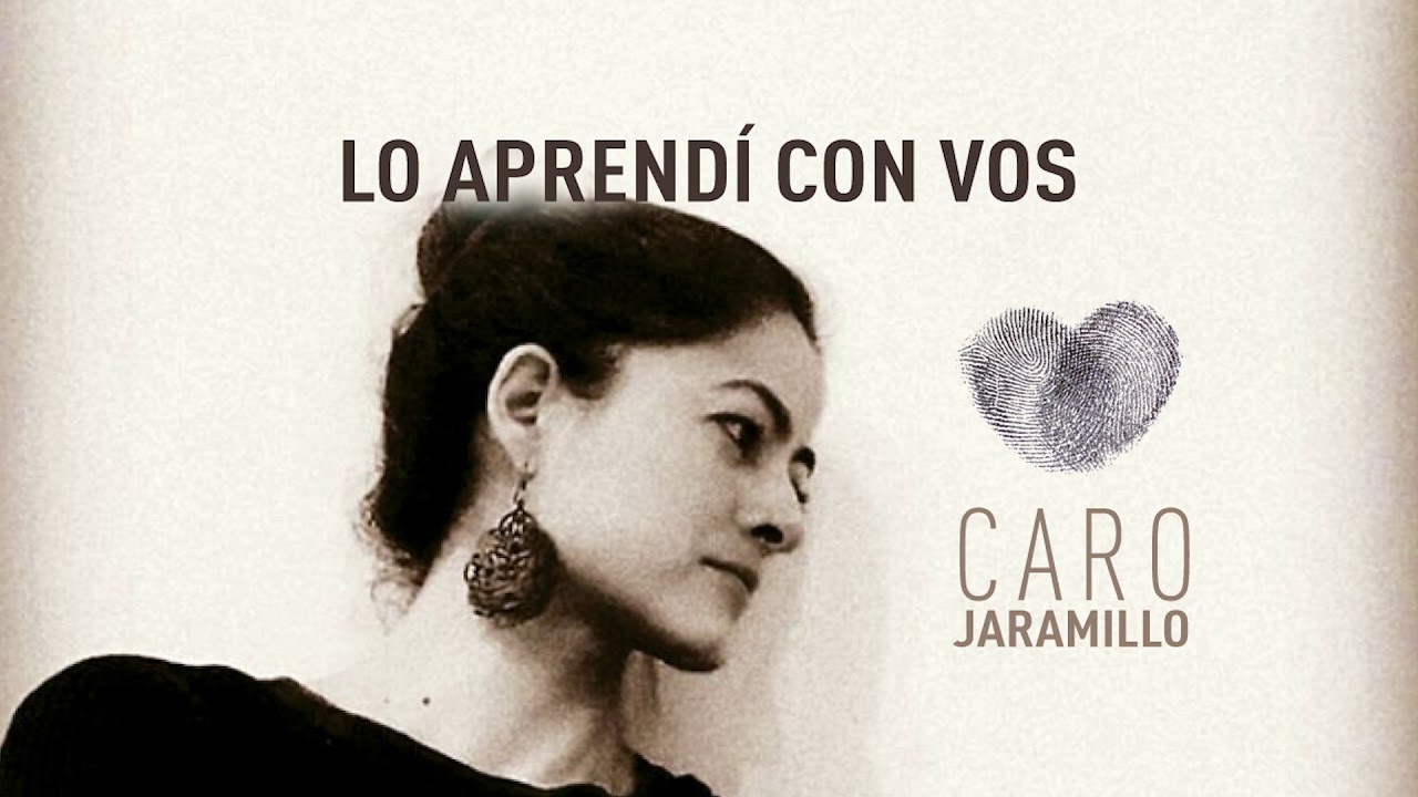 Caro Jaramillo - Lo Aprend&iacute; Con Vos [Audio Oficial]