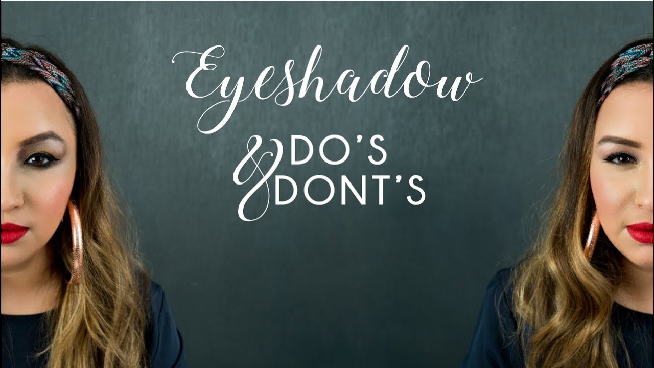 Eyeshadow Do's & Don'ts | By Bellezze | Makeup Turtorial