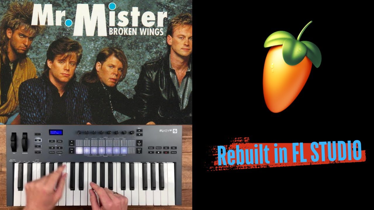Mr. Mister - Broken Wings (Rebuilt in FL Studio)