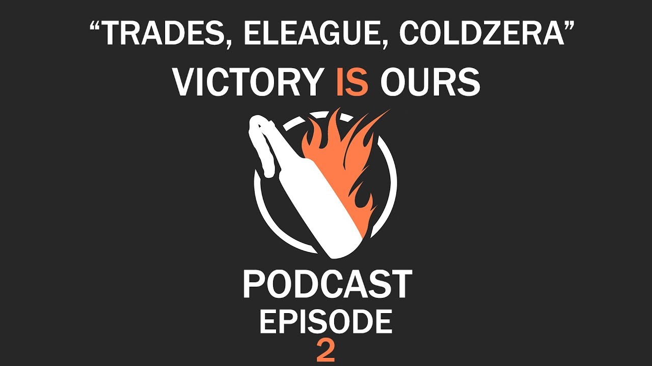 Victory Is Ours: Podcast - Trades, ELeague, Coldzera | Episode 02