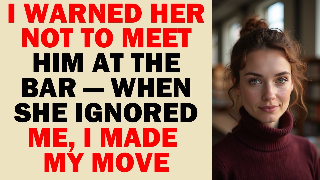 She Ignored My Warning and Went to the Bar with Him — So I Responded in a Way She Never Saw Coming