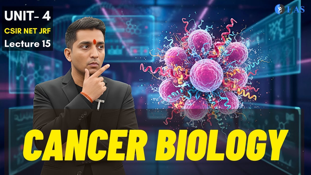 Cancer Biology - Cell Signalling - CSIR Dec 2025 | Emotion 6.0 | Lecture 15 | IFAS