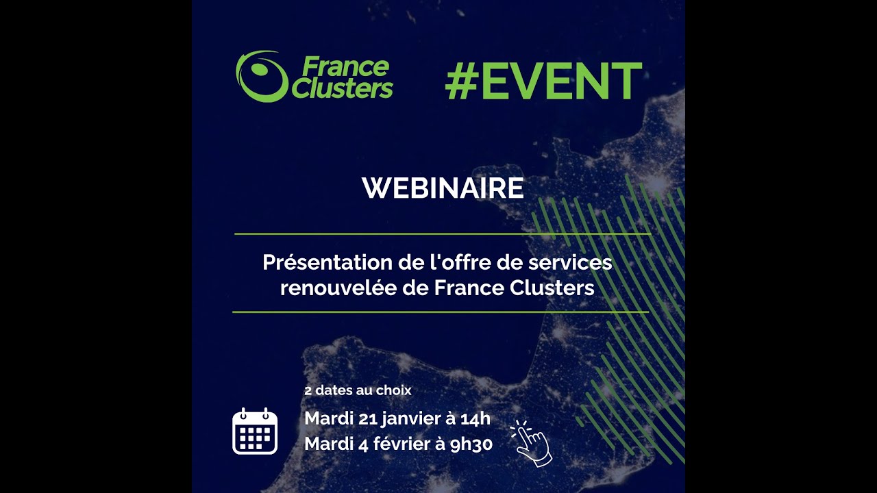 2025 présentation de l'offre de services renouvelée de France Clusters
