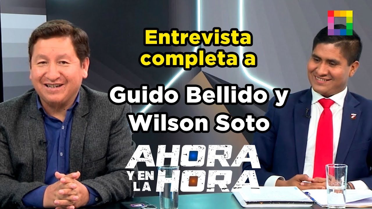 Ahora y en la Hora - ENE 21 - ENTREVISTA COMPLETA A GUIDO BELLIDO Y WILSON SOTO | Willax
