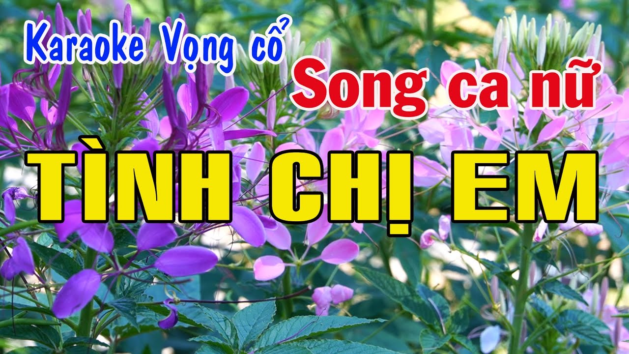 Karaoke vọng cổ TÌNH CHỊ EM- SONG CA ĐÀO [T/g Thầy Thanh Vân] | Bản mới