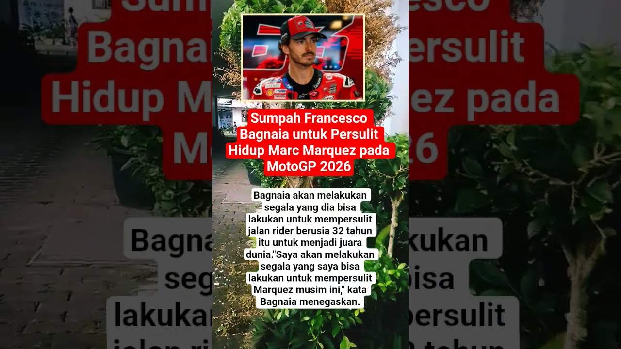 Sumpah Francesco Bagnaia untuk Persulit Hidup Marc Marquez pada MotoGP 2026#bagnaia