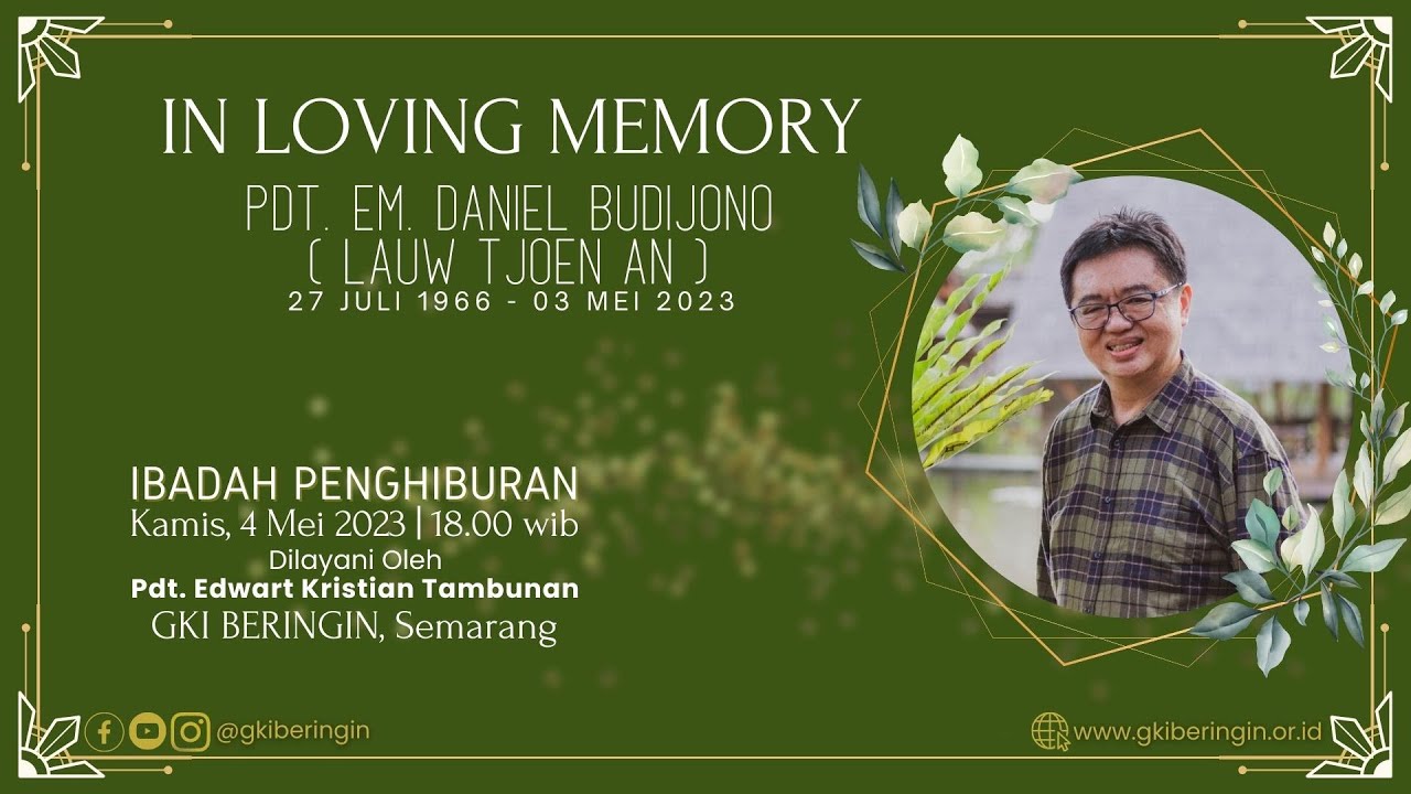 Ibadah Penghiburan | Pdt. Em. Daniel Budijono | Kamis, 4 Mei 2023 l LIVE STREAM