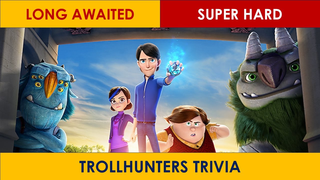 Trollhunters Netflix Show - Fun Trivia - T5