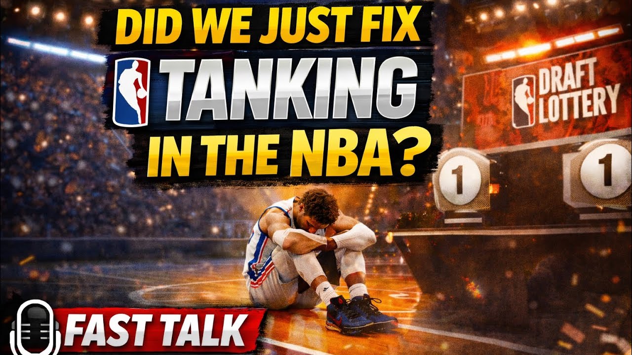 FastTalk Did We Just Fix Tanking In The NBA