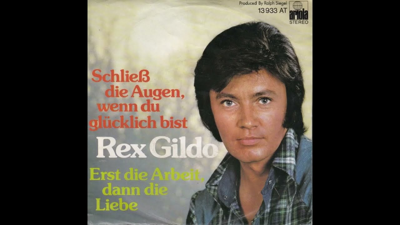 Rex Gildo - Schließ die Augen, wenn du glücklich bist