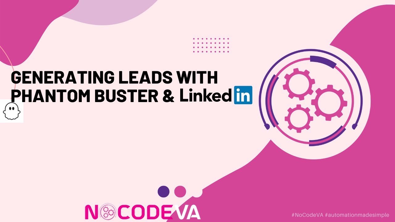 Generating Leads from LinkedIn with Phantom buster